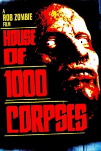 Movie poster for House of 1000 Corpses (2003)