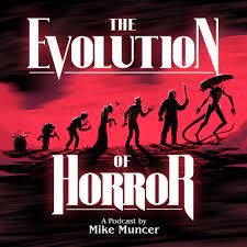 Podcast cover art for The Evolution of Horror